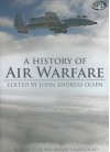 A History of Air Warfare - John Andreas Olsen, Steve Van Doren