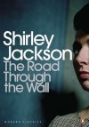 The Road Through the Wall - Shirley Jackson