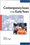 Contemporary Issues in the Early Years: Working Collaboratively for Children - Gillian Pugh