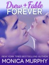 Drew + Fable Forever - Monica Murphy