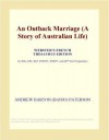 An Outback Marriage (A Story of Australian Life) - A.B. Paterson