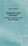 Sa Warriors and Peasants - Shane O'Rourke