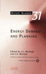 Energy Demand and Planning: Report Number 31 - J.C. McVeigh