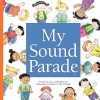 My Sound Parade - Jane Belk Moncure, Rebecca Thornburgh