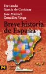 Breve historia de España - Fernando García de Cortázar, José Manuel González Vesga