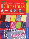 The Crafter's Resource Book: Christmas - Search Press