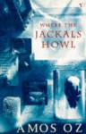 Where The Jackals Howl - Amos Oz