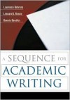 A Sequence for Academic Writing - Laurence M. Behrens, Leonard J. Rosen, Bonnie Beedles