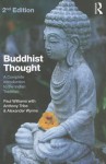 Buddhist Thought: A Complete Introduction to the Indian Tradition - Paul S. Williams, Alexander Wynne