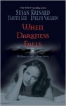 When Darkness Falls - Susan Krinard, Tanith Lee, Evelyn Vaughn