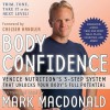 Body Confidence: Venice Nutrition's 3 Step System That Unlocks Your Body's Full Potential - Mark MacDonald