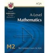 Mathematics: A-Level: M2: The Complete Course For AQA - Richard Parsons