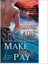 Make Her Pay - Roxanne St. Claire