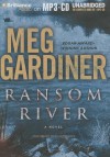 Ransom River - Meg Gardiner, Angela Dawe