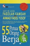 55 Petua Orang Berjaya - Mohd. Fadzilah Kamsah, Ahmad Fadzli Yusof