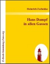 Hans Dampf in allen Gassen - Heinrich Zschokke