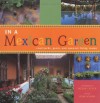 In A Mexican Garden: Courtyards, Pools, and Open-Air Living Rooms - Gina Hyams, Melba Levick