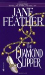 The Diamond Slipper - Jane Feather