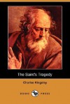 The Saint's Tragedy - Charles Kingsley