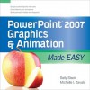 PowerPoint 2007 Graphics & Animation Made Easy - Sally Slack, Michelle Zavala