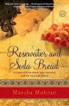 Rosewater and Soda Bread: A Novel - Marsha Mehran