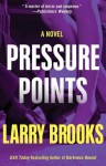 Pressure Points - Larry Brooks