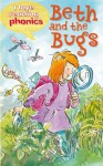 Beth & The Bugs (I Love Reading Phonics Level 2) - Sam Hay, Abigail Steel