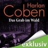 Das Grab im Wald - Detlef Bierstedt, Harlan Coben, Audible GmbH