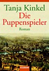 Die Puppenspieler - Tanja Kinkel