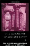 The Experience of Ancient Egypt - Rosalie David