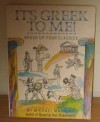 It's Greek to Me! (Brush Up Your Classics) - Michael Macrone