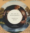 My Life in Middlemarch - Rebecca Mead, Kate Reading