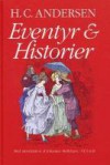 Eventyr og historier - Hans Christian Andersen