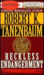 Reckless Endangerment - Robert K. Tanenbaum, James Daniels