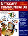 Netscape Communicator for Busy People - Christian Crumlish, Jeff Hadfield