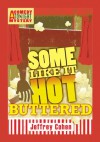 Some Like It Hot-Buttered (A Comedy Tonight Mystery) - Jeffrey Cohen