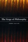 The Verge of Philosophy - John Sallis