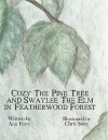 Cozy the Pine Tree and Swaylee the ELM in Featherwood Forest - Ann Ferry