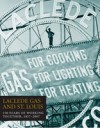 Laclede Gas and St. Louis: 150 Years of Working Together, 1857-2007 - Bill Beck