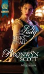 A Lady Risks All - Bronwyn Scott