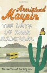 The Days of Anna Madrigal - Armistead Maupin