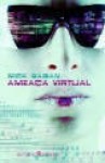 Ameaça Virtual (Ameaça Virtual, #1) - Nick Sagan, Luís Santos