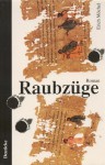 Raubzüge - Erich Möchel