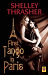 First Tango in Paris - Shelley Thrasher