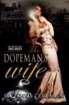 The Dopeman's Wife - JaQuavis Coleman