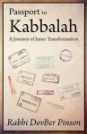 Passport to Kabbalah: A Journey of Inner Transformation - DovBer Pinson