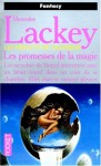 Les promesses de la magie (Le dernier Héraut-Mage, #2) - Mercedes Lackey