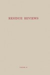 Residue Reviews: Residues of Pesticides and Other Contaminants in the Total Environment - Francis A. Gunther