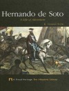 Hernando de Soto: A Life of Adventure - R. Conrad Stein