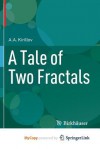 A Tale of Two Fractals - A.A. Kirillov